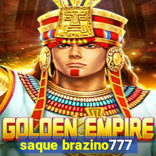 saque brazino777